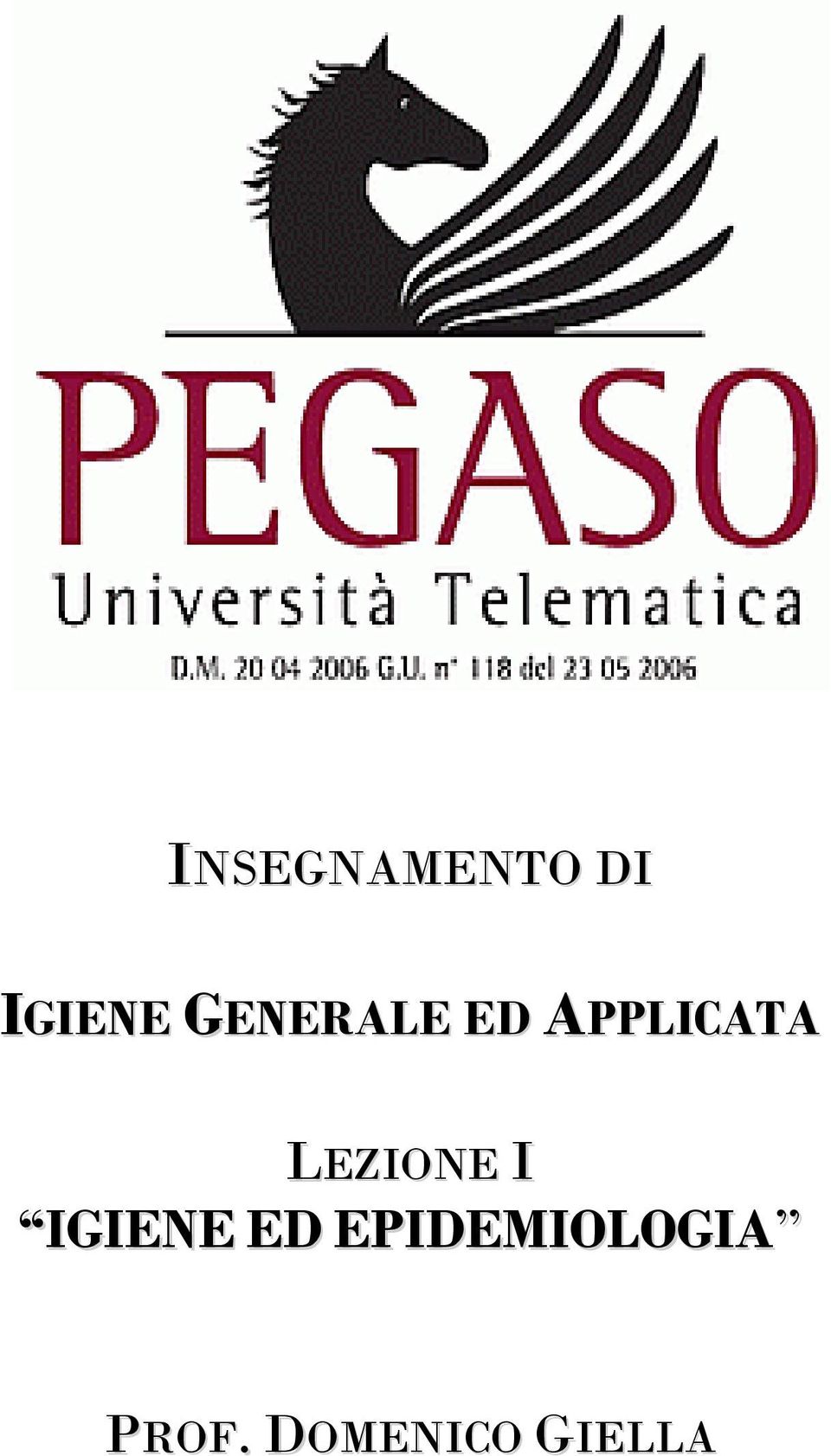 LEZIONE I IGIENE ED