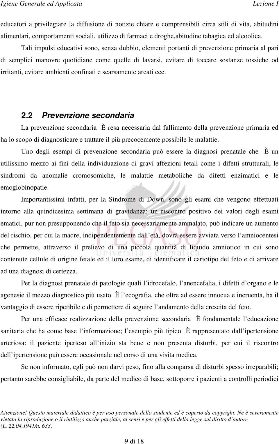 evitare ambienti confinati e scarsamente areati ecc. 2.