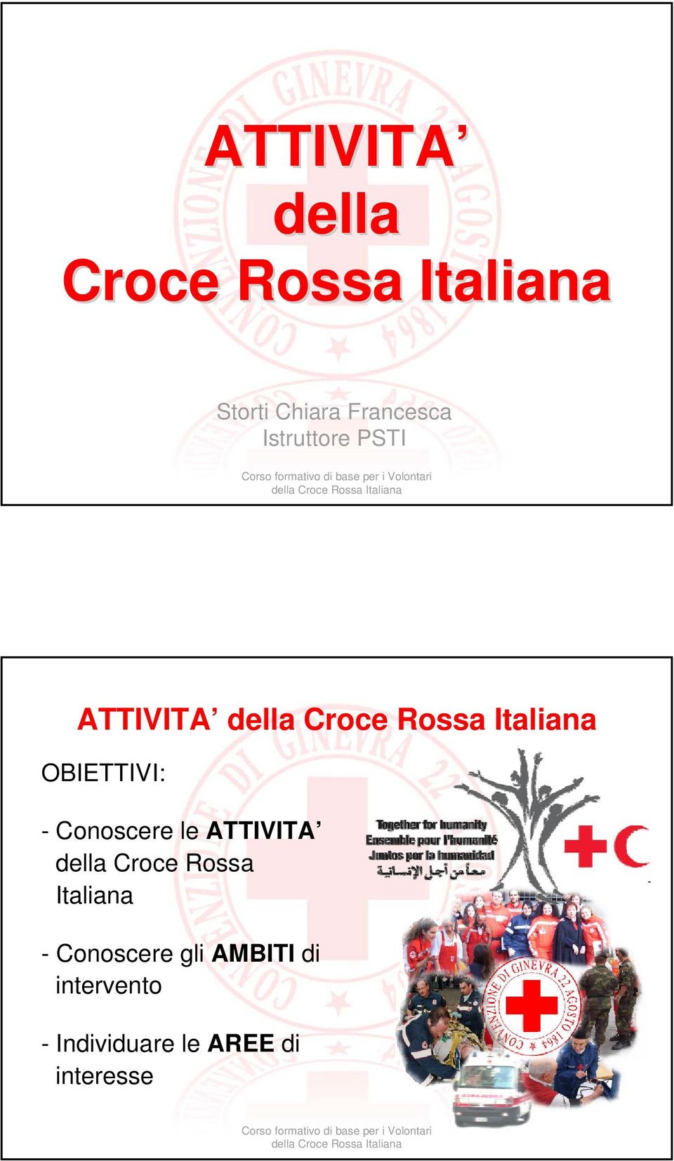 Conoscere le ATTIVITA della Croce Rossa Italiana -