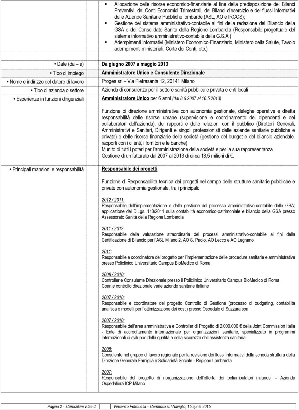 (Responsabile progettuale del sistema informativo amministrativo-contabile della G.S.A.