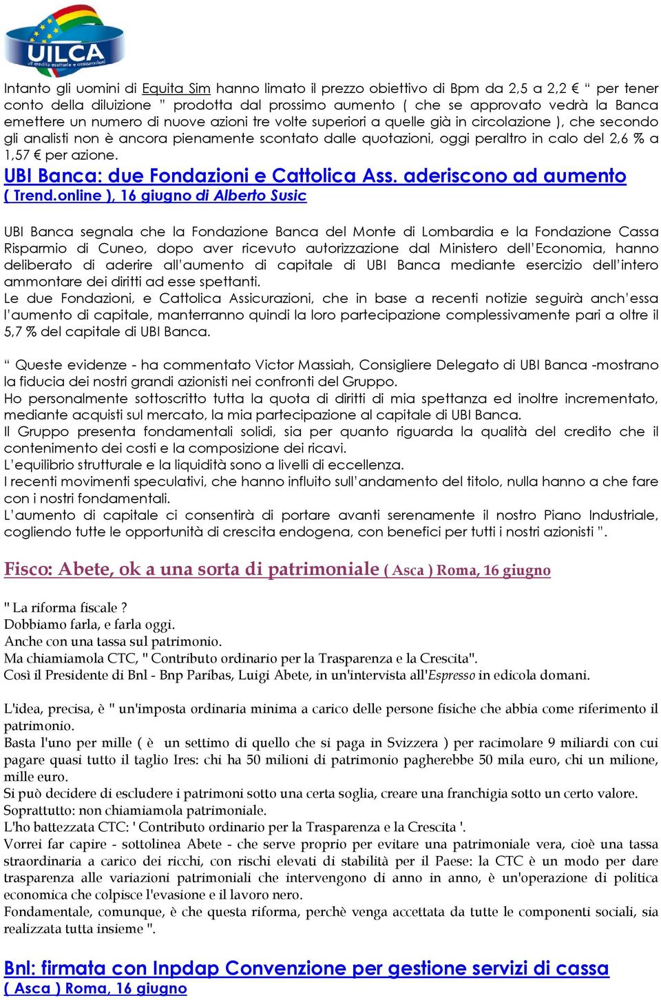 azione. UBI Banca: due Fondazioni e Cattolica Ass. aderiscono ad aumento ( Trend.