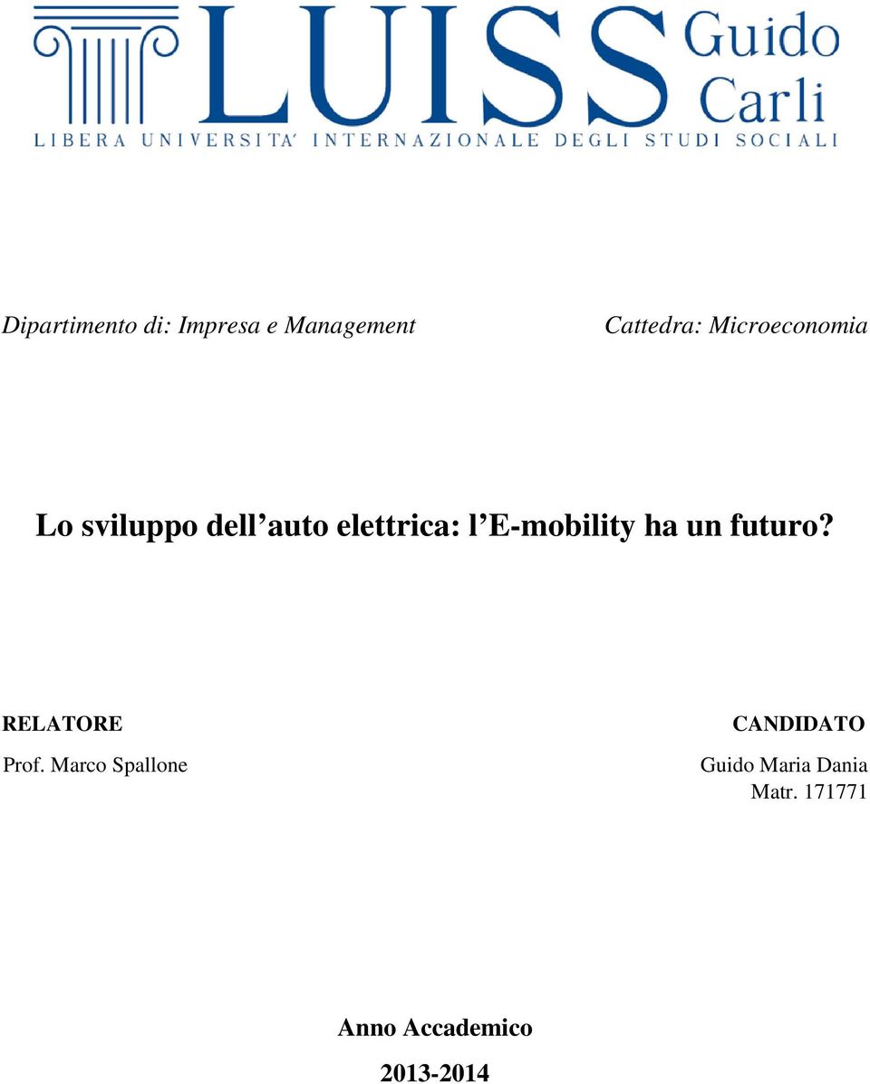 E-mobility ha un futuro? RELATORE Prof.