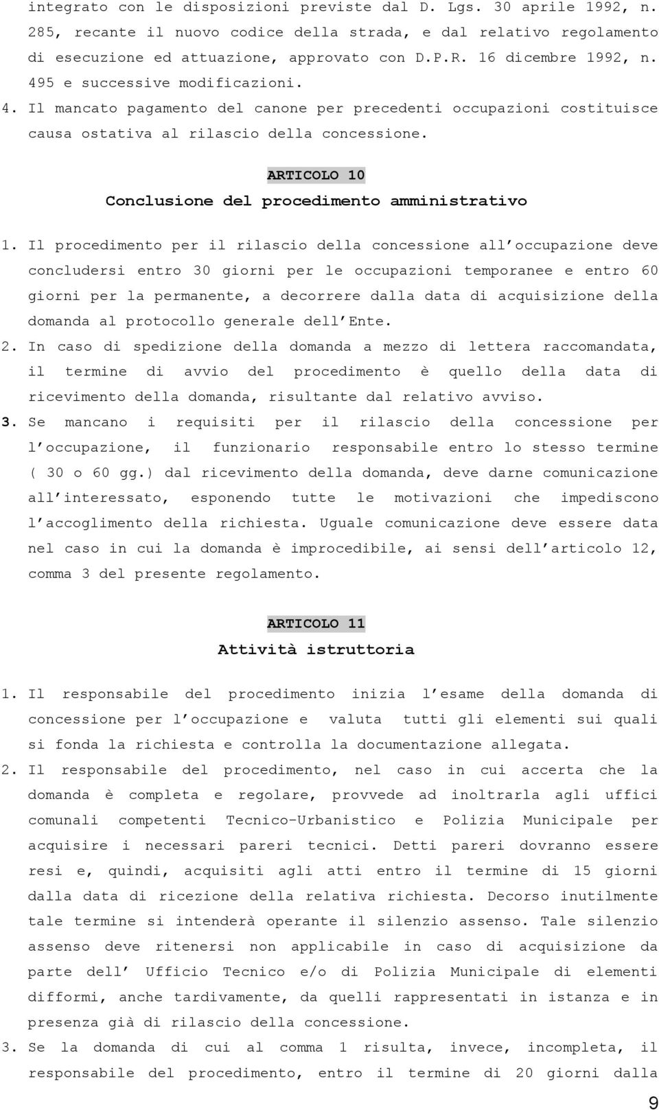 ARTICOLO 10 Conclusione del procedimento amministrativo 1.