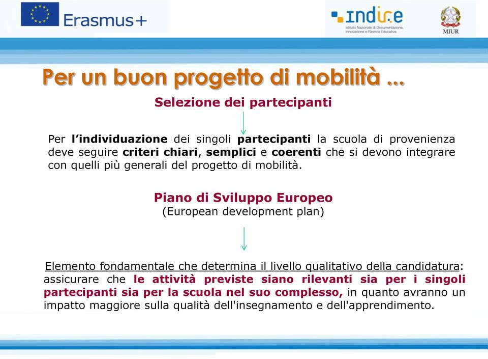 che si devono integrare con quelli più generali del progetto di mobilità.