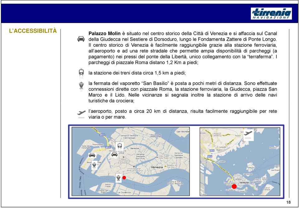 del ponte della Libertà, unico collegamento con la terraferma.