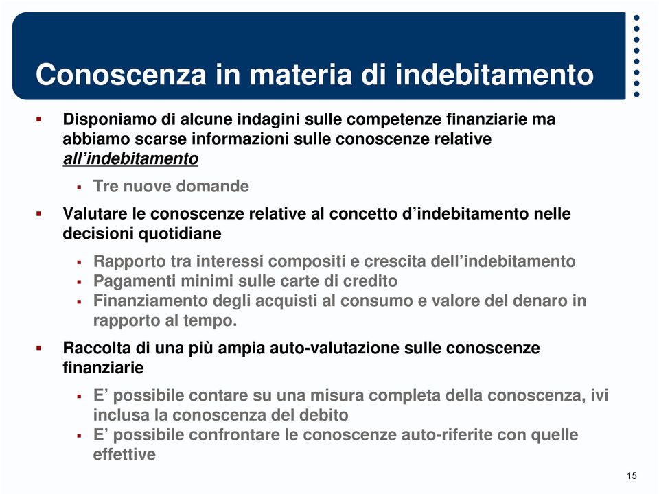 minimi sulle carte di credito Finanziamento degli acquisti al consumo e valore del denaro in rapporto al tempo.