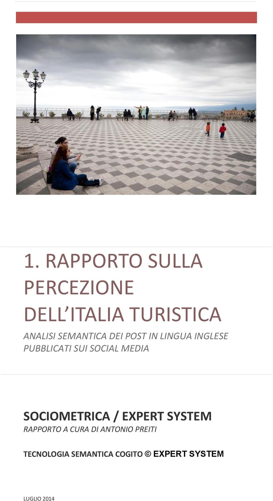 MEDIA SOCIOMETRICA / EXPERT SYSTEM RAPPORTO A CURA DI