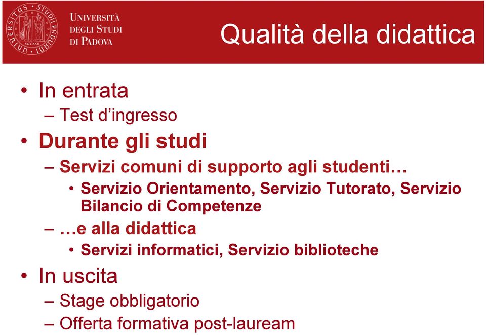 Tutorato, Servizio Bilancio di Competenze e alla didattica Servizi