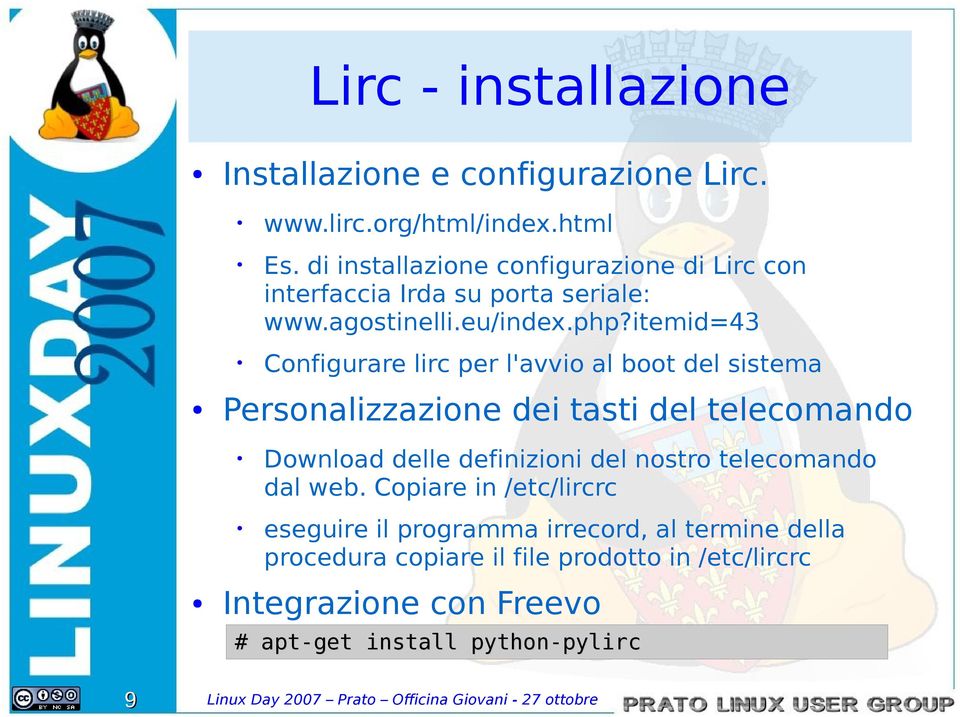 itemid=43 Configurare lirc per l'avvio al boot del sistema Personalizzazione dei tasti del telecomando Download delle definizioni del nostro