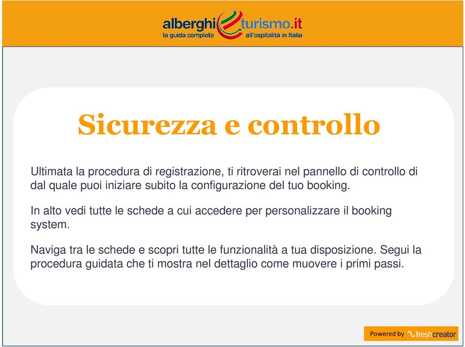 In alto vedi tutte le schede a cui accedere per personalizzare il booking system.