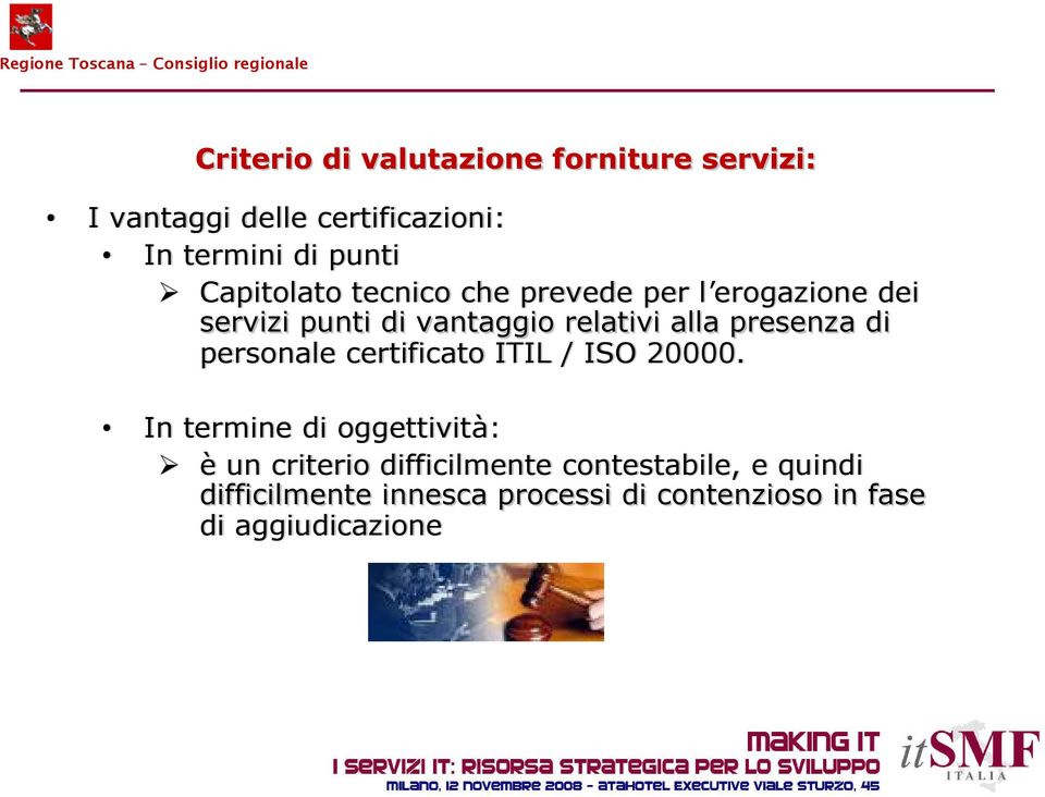 presenza di personale certificato ITIL / ISO 20000.