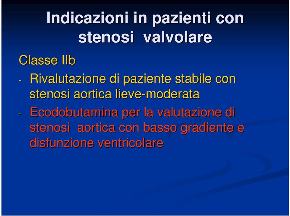 lieve-moderata - Ecodobutamina per la valutazione di