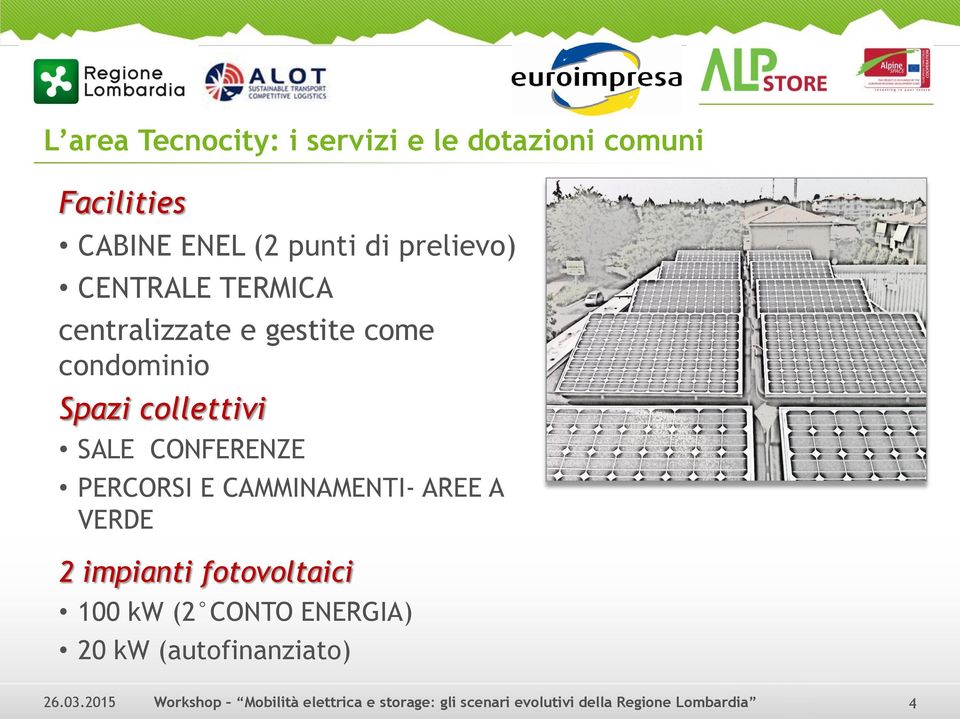 condominio Spazi collettivi SALE CONFERENZE PERCORSI E CAMMINAMENTI- AREE