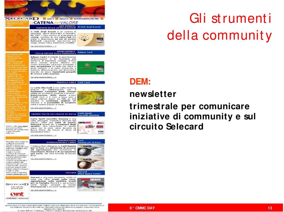 iniziative di community e sul circuito