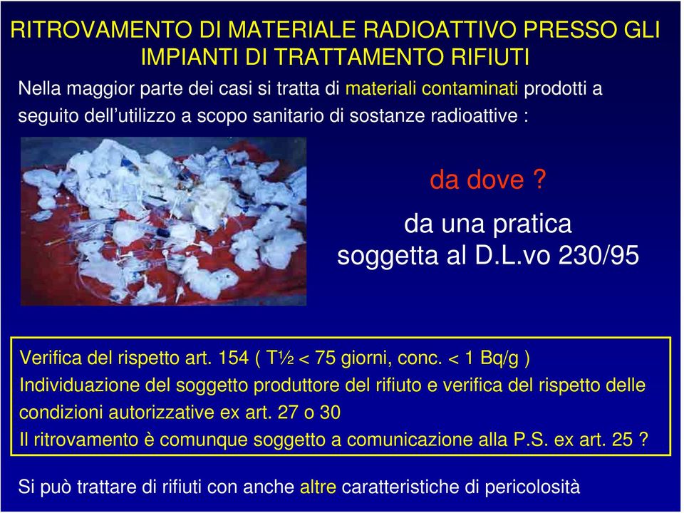 vo 230/95 Verifica del rispetto art. 154 ( T½ < 75 giorni, conc.