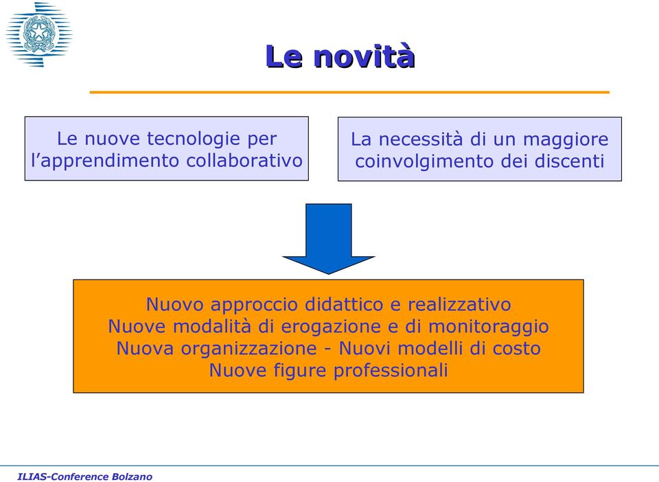 didattico e realizzativo Nuove modalità di erogazione e di