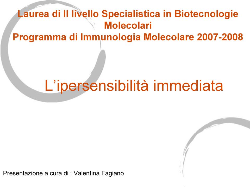 Immunologia Molecolare 2007-2008 L