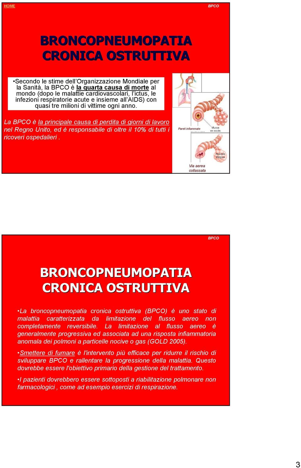 La è la principale causa di perdita di giorni di lavoro nel Regno Unito, ed è responsabile di oltre il 10% di tutti i ricoveri ospedalieri.