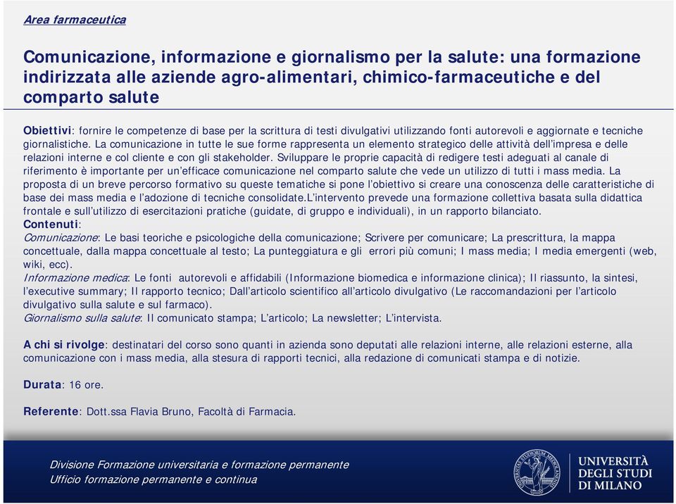 La comunicazione in tutte le sue forme rappresenta un elemento strategico delle attività dell impresa e delle relazioni interne e col cliente e con gli stakeholder.