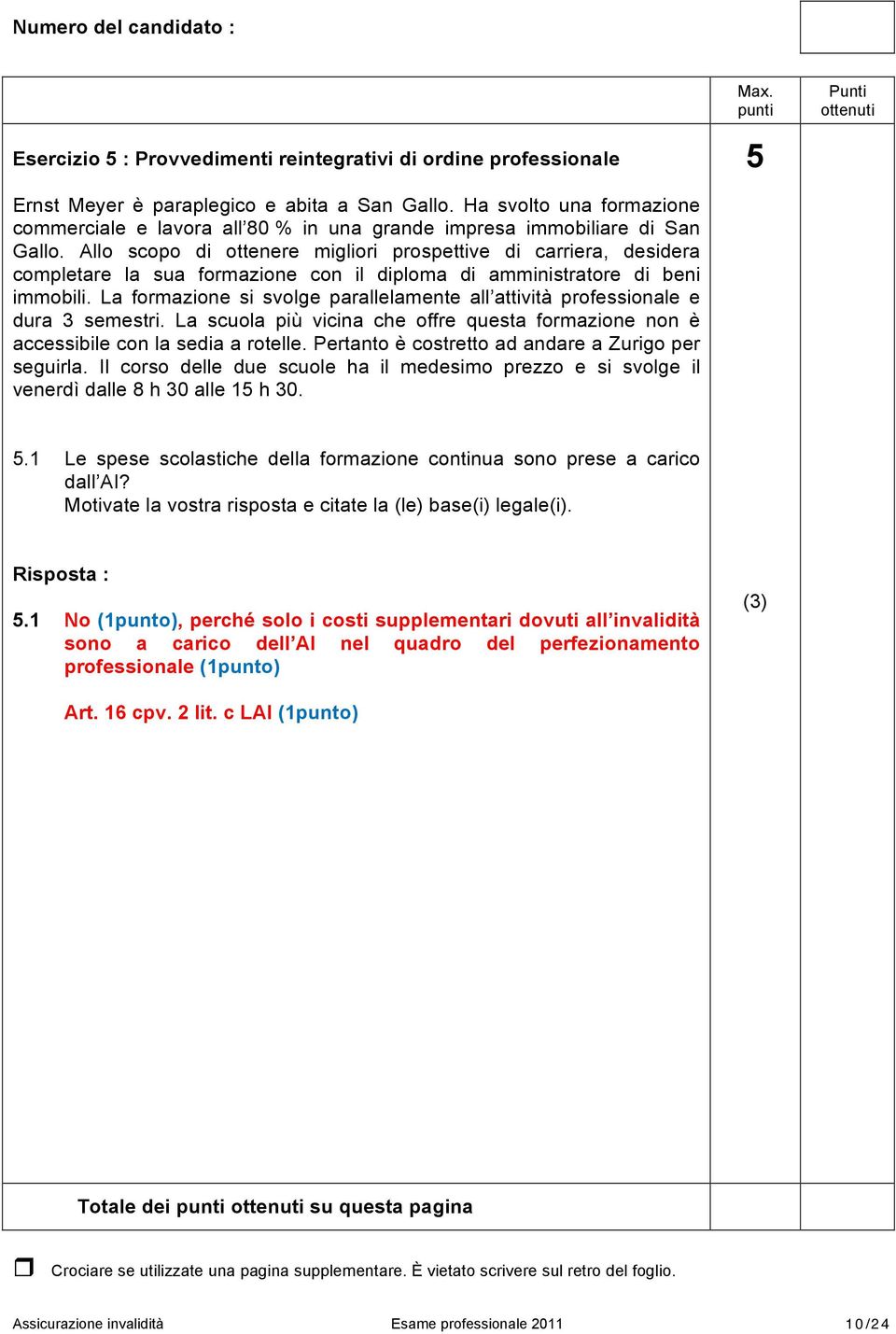 Allo scopo di ottenere migliori prospettive di carriera, desidera completare la sua formazione con il diploma di amministratore di beni immobili.