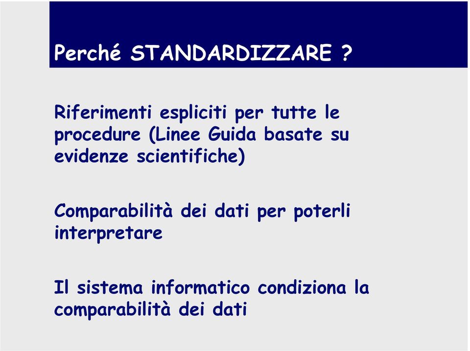 Guida basate su evidenze scientifiche) Comparabilità