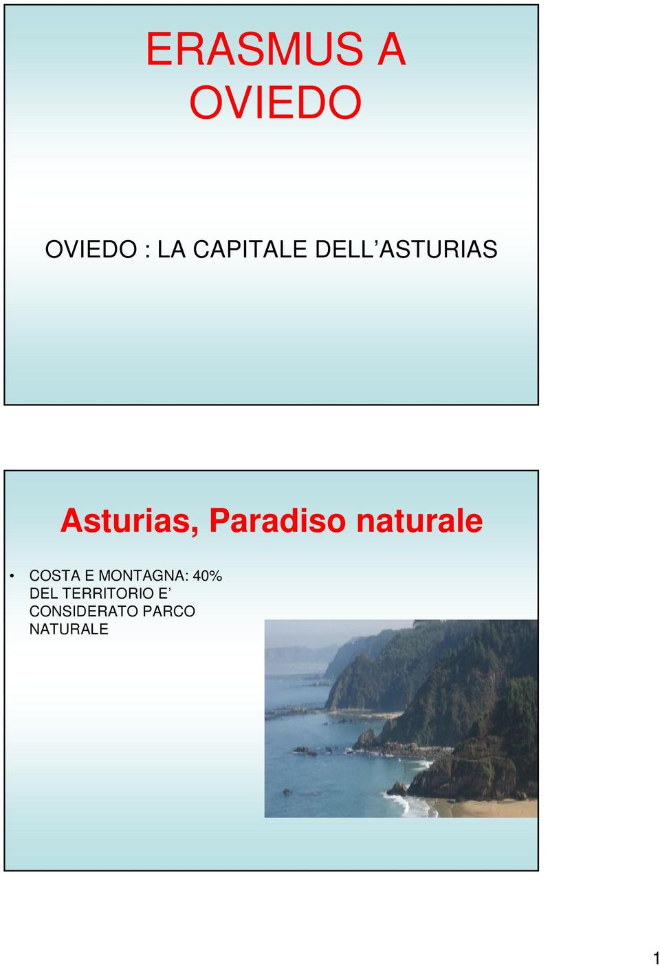 Paradiso naturale COSTA E MONTAGNA: