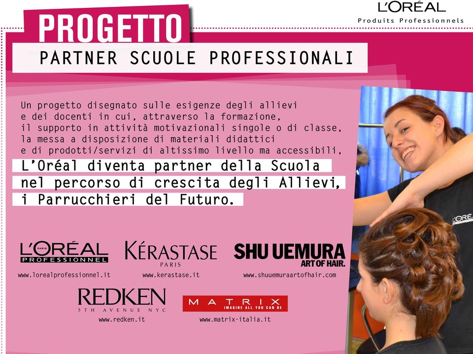 prodotti/servizi di altissimo livello ma accessibili, L Oréal diventa partner della Scuola nel percorso di crescita degli