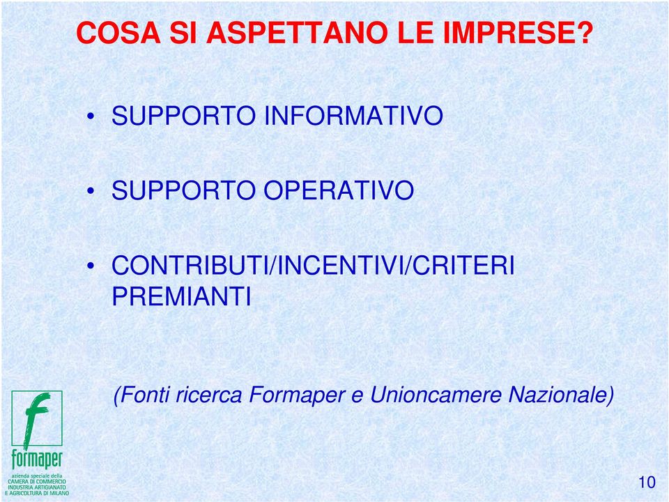 CONTRIBUTI/INCENTIVI/CRITERI PREMIANTI