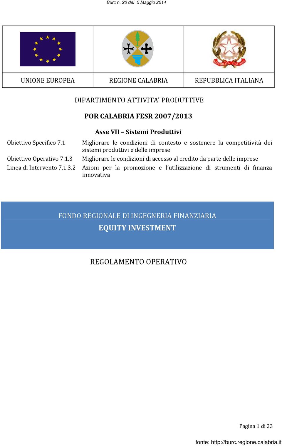 Linea di Intervento 7.1.3.