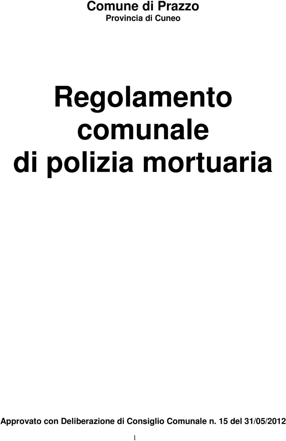 mortuaria Approvato con Deliberazione