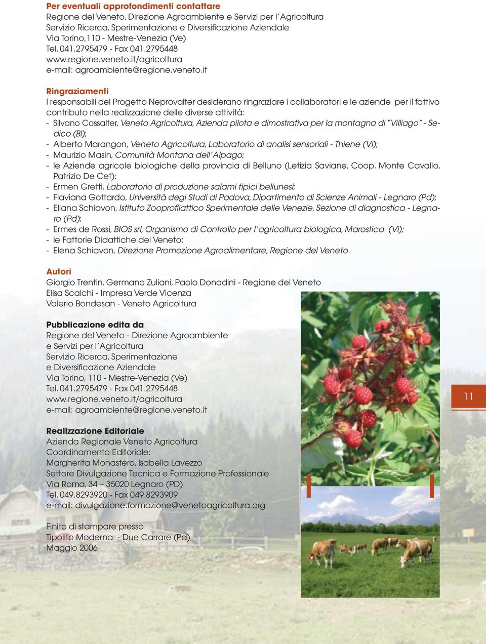 it/agricoltura e-mail: agroambiente@regione.veneto.