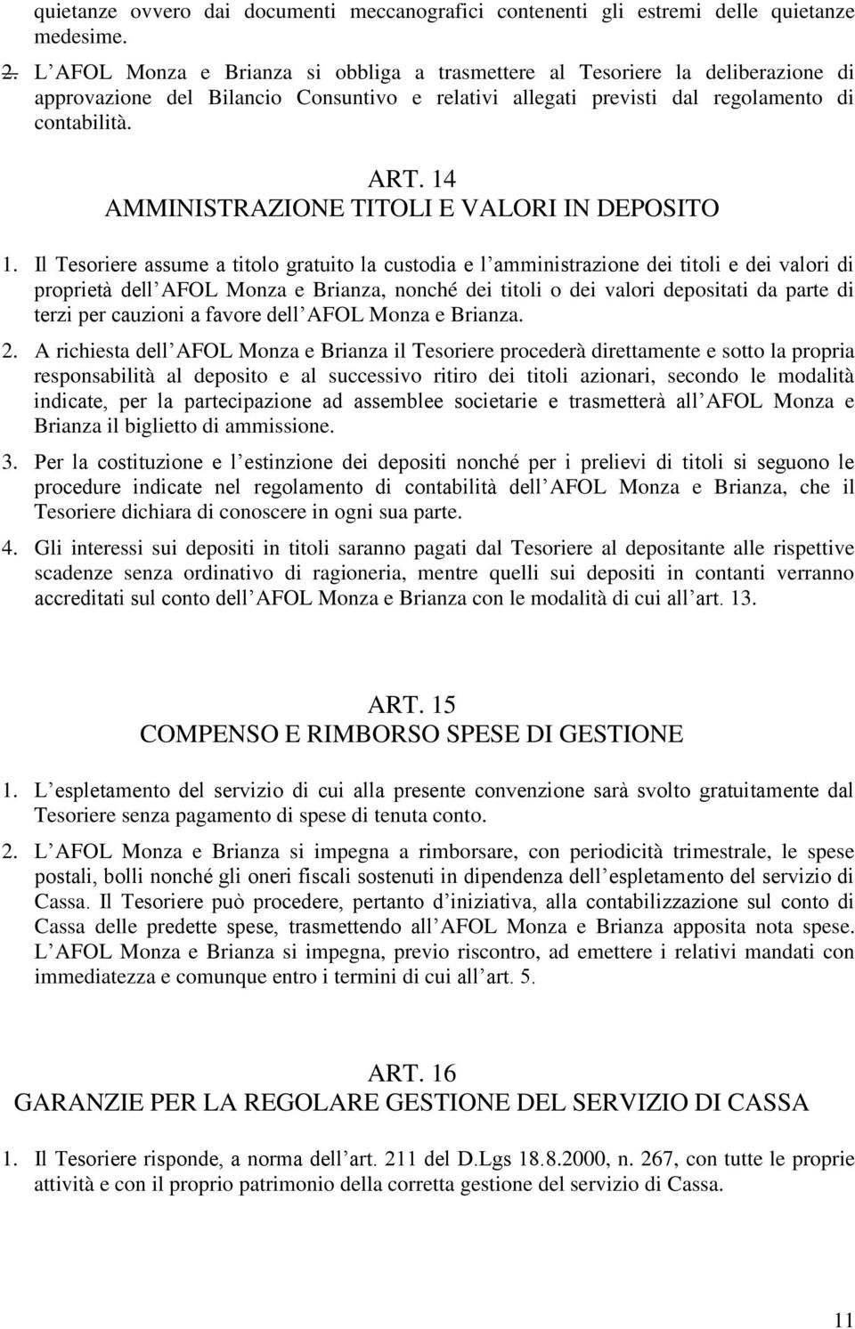 14 AMMINISTRAZIONE TITOLI E VALORI IN DEPOSITO 1.