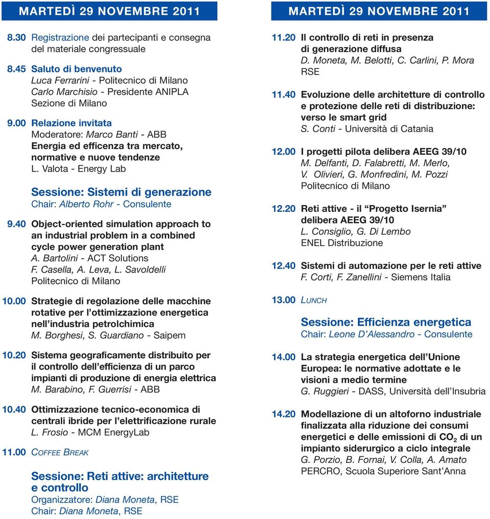 00 Relazione invitata Moderatore: Marco Banti - ABB Energia ed efficenza tra mercato, normative e nuove tendenze L.