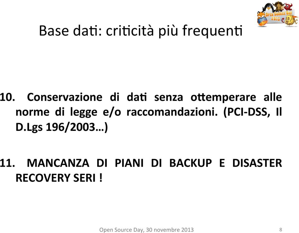 legge e/o raccomandazioni. (PCI- DSS, Il D.