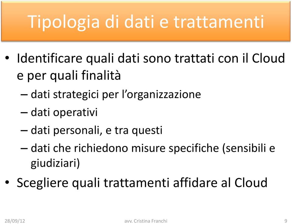 operativi dati personali, e tra questi dati che richiedono misure