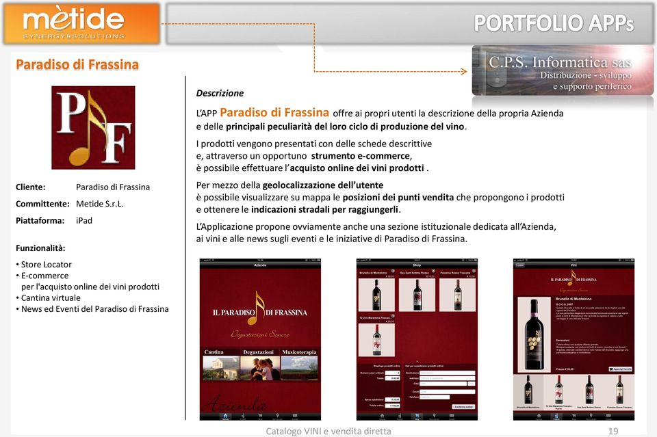 descrizione della propria Azienda e delle principali peculiarità del loro ciclo di produzione del vino.
