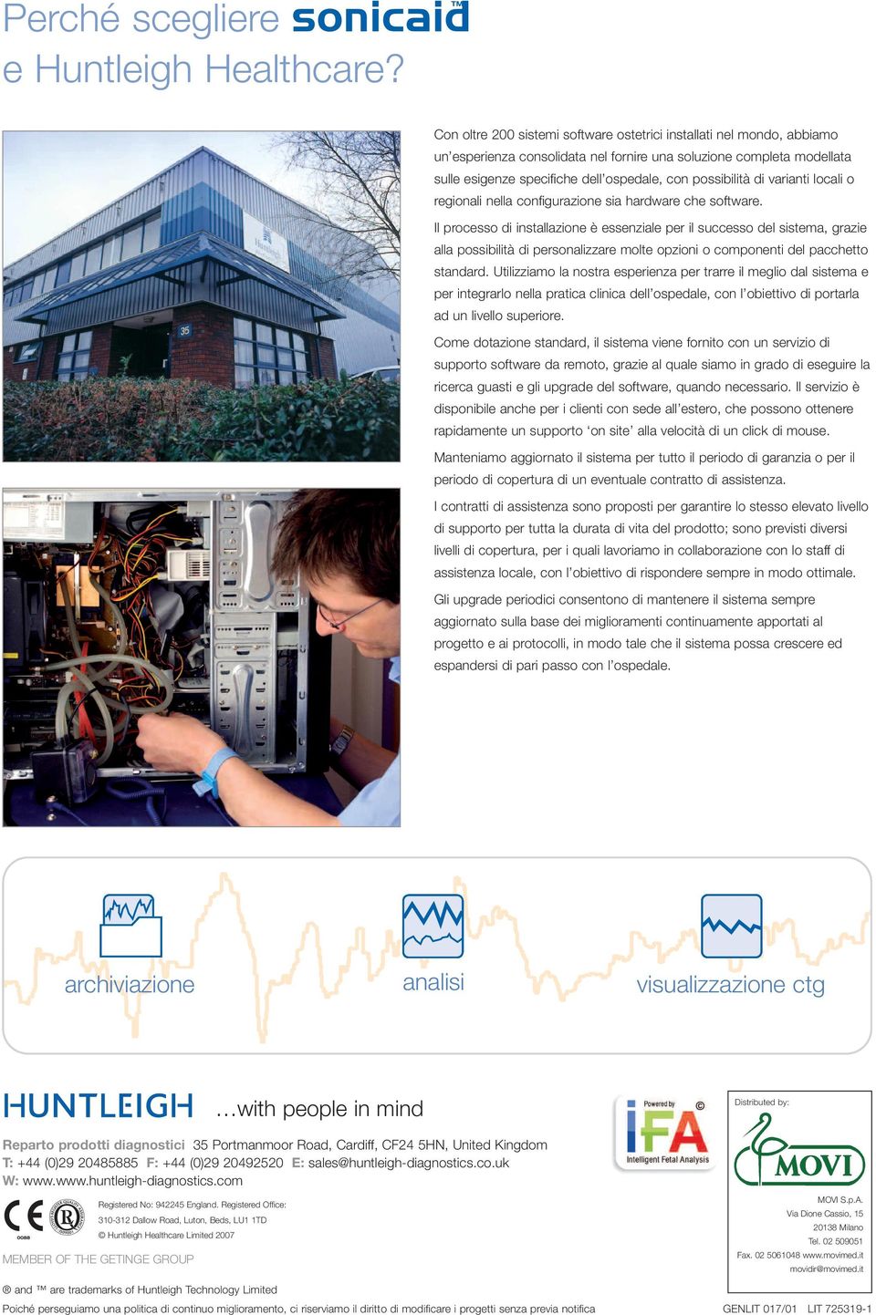 di varianti locali o regionali nella configurazione sia hardware che software.