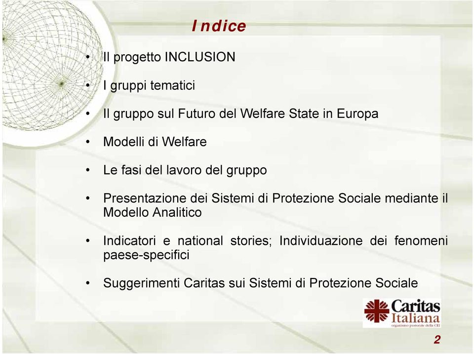Protezione Sociale mediante il Modello Analitico Indicatori e national stories;