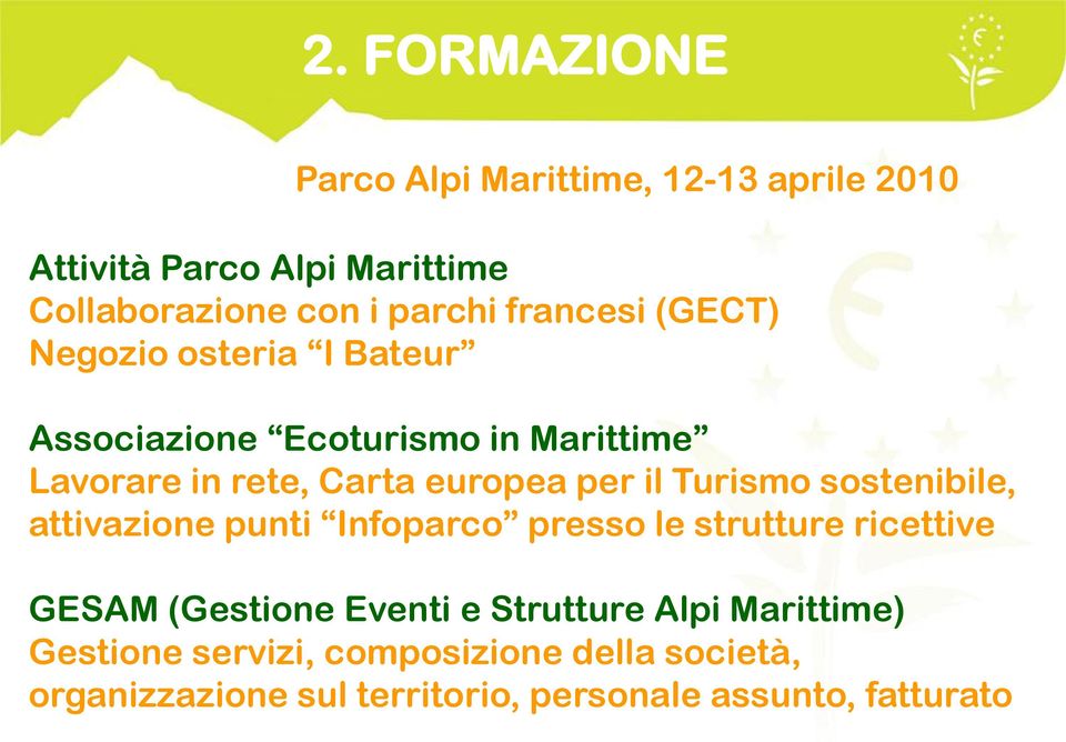 il Turismo sostenibile, attivazione punti Infoparco presso le strutture ricettive GESAM (Gestione Eventi e