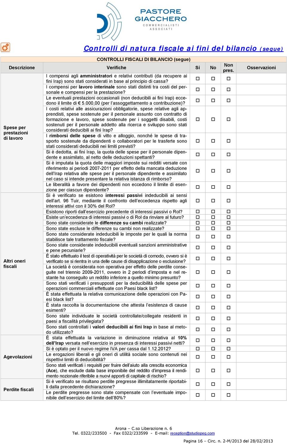 I compensi per lavoro interinale sono stati distinti tra costi del personale e compensi per la prestazione? Le eventuali prestazioni occasionali (non deducibili ai fini Irap) eccedono il limite di 5.