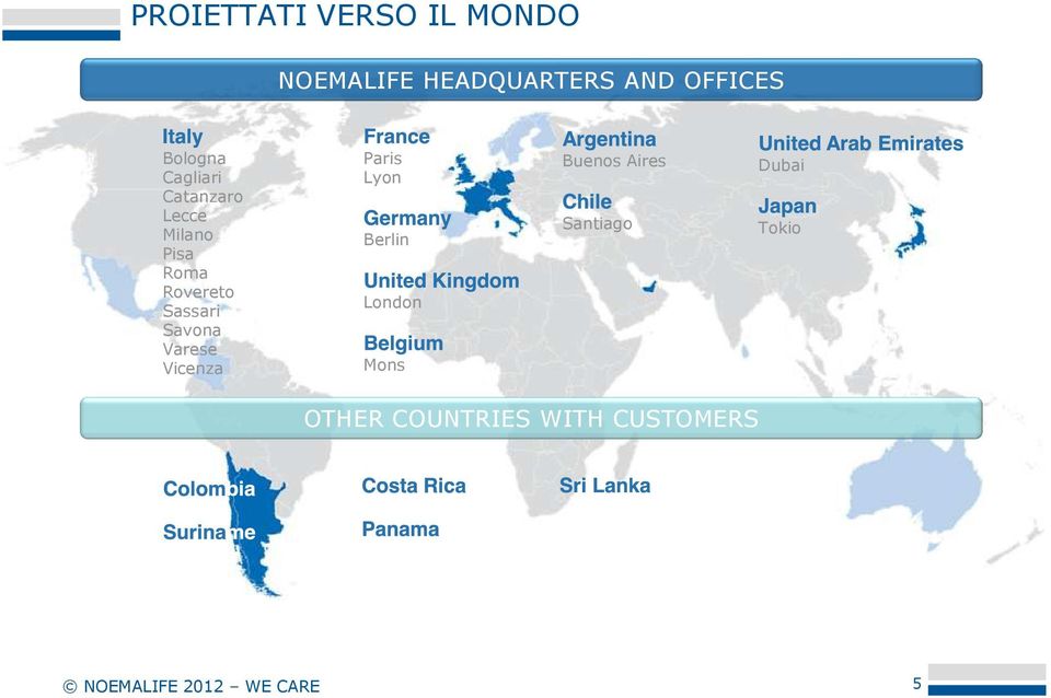 Savona Varese Vicenza Paris Lyon Berlin London Mons Buenos Aires