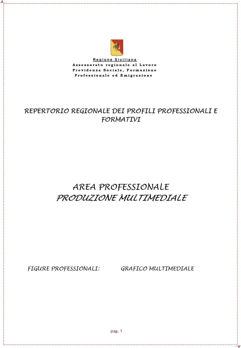 REGIONALE DEI PROFILI PROFESSIONALI E FORMATIVI AREA