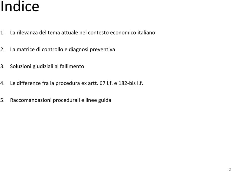 La matrice di controllo e diagnosi preventiva 3.