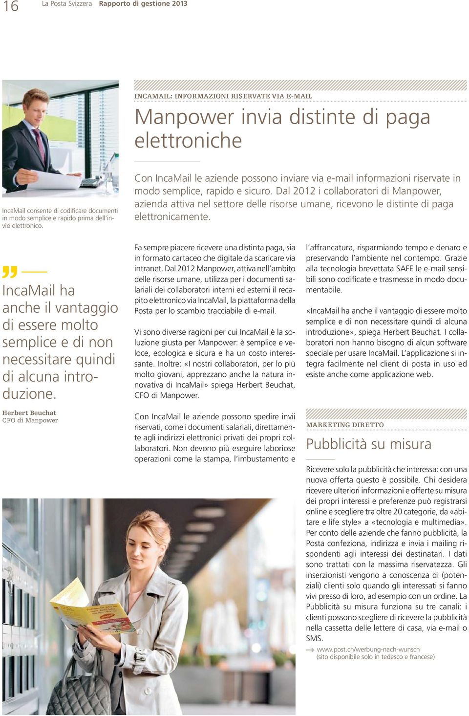 Dal 2012 i collaboratori di Manpower, azienda attiva nel settore delle risorse umane, ricevono le distinte di paga elettronicamente.