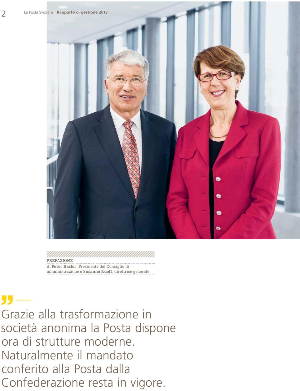 Grazie alla trasformazione in società anonima la Posta dispone ora di strutture