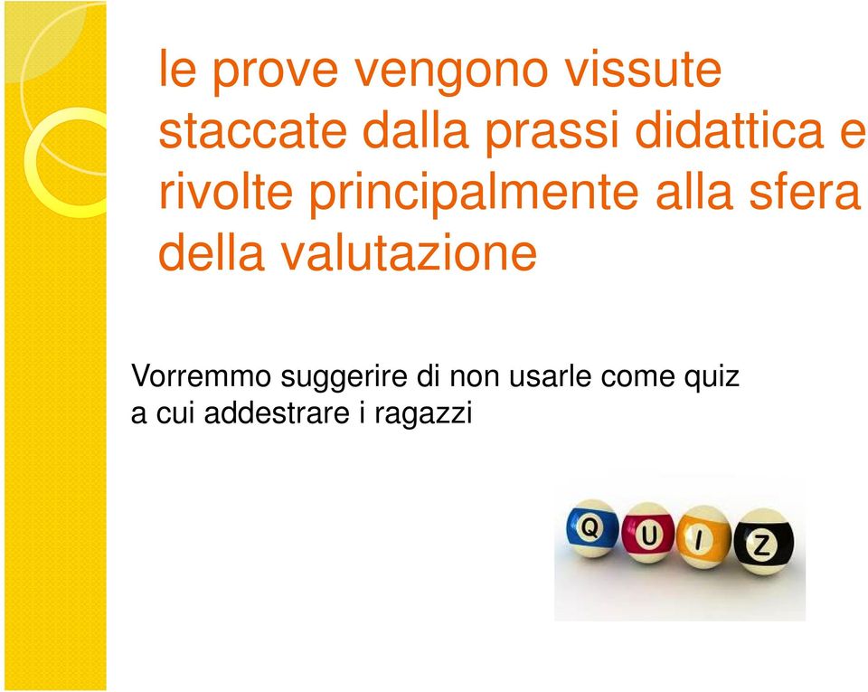 alla sfera della valutazione Vorremmo