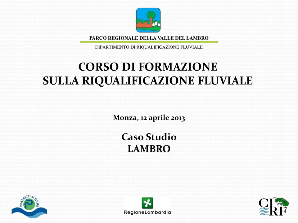 CORSO DI FORMAZIONE SULLA RIQUALIFICAZIONE