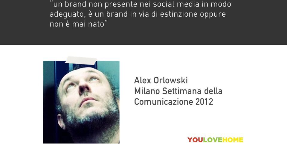 estinzione oppure non è mai nato Alex