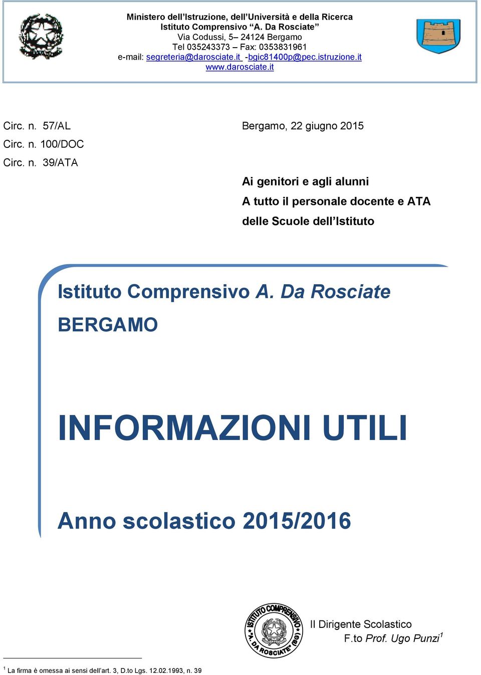 n. 57/AL Bergamo, 22 giugno 2015 Circ. n.