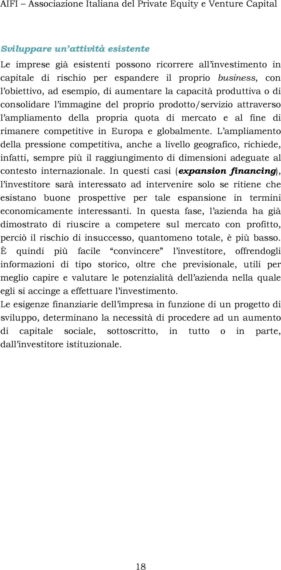 al fine di rimanere competitive in Europa e globalmente.